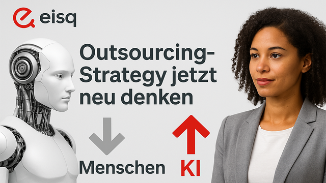 Outsourcing-Strategy jetzt neu denken mit eisq