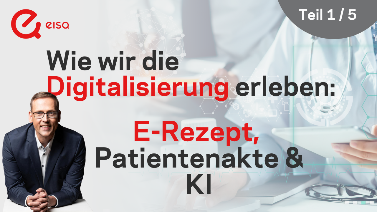 Digitalisierung, E-Rezept & Healthcare-Trends